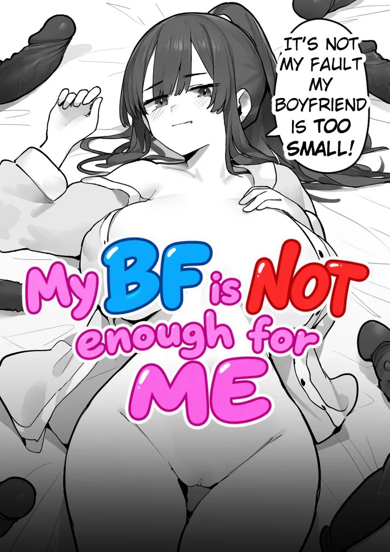 My BF is NOT enough for ME