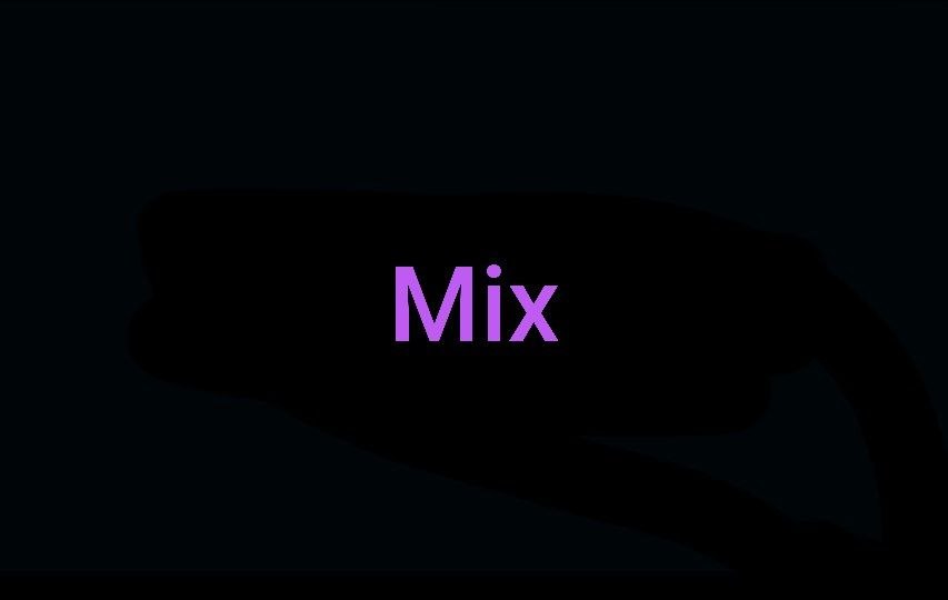 Mix Part 3