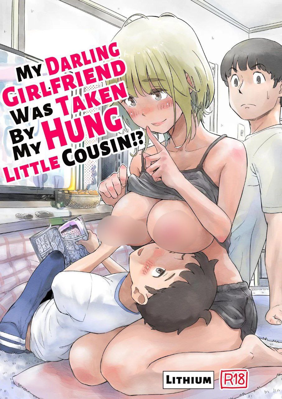Boku no taisetsuna kanojo ga itoko no kyokon shota ni netora re chau!? | My Darling Girlfriend Was Taken By My Hung Little Cousin!?