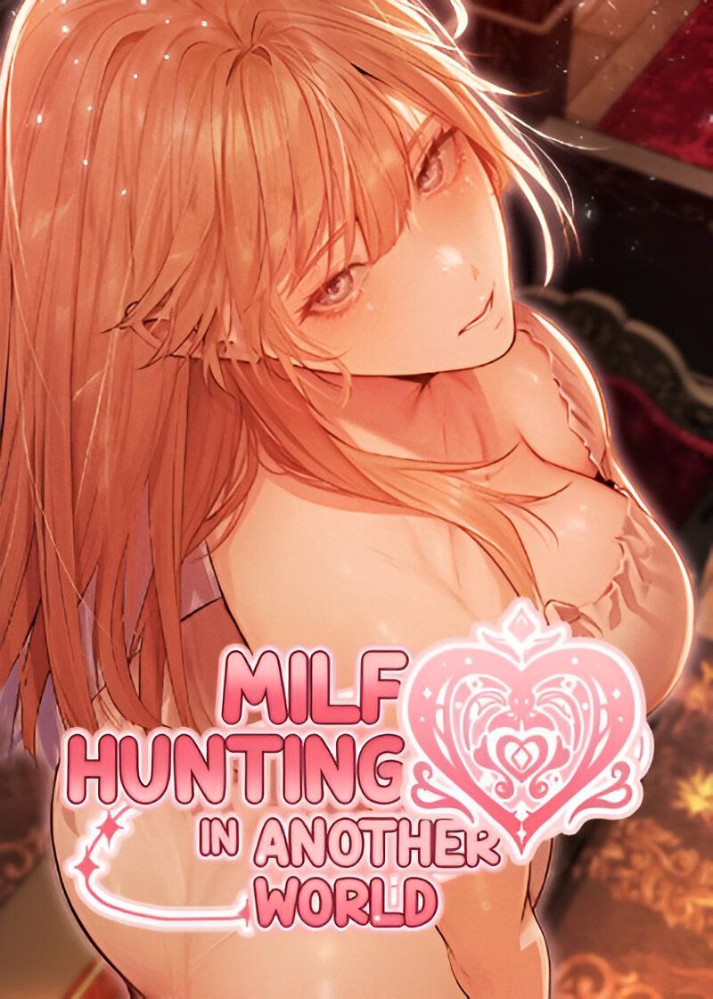 MILF Hunting In Another World | Different World Milf Hunter