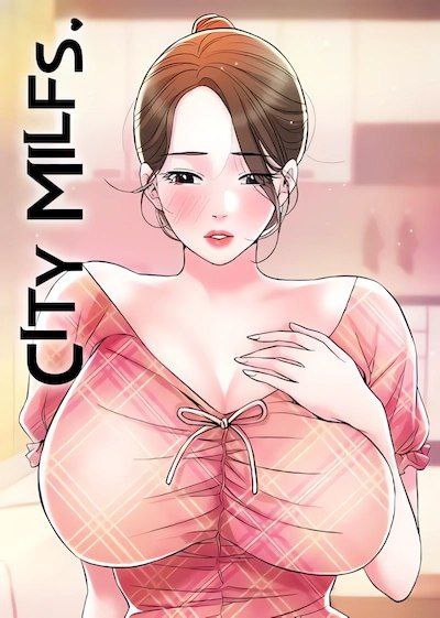 CITY MILFS - Uncensored Fan Edition | New Town