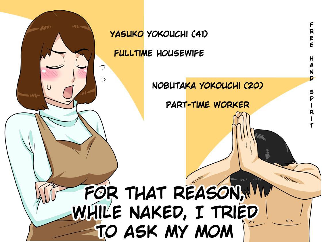 For This Reason, While Naked, I Tried to Ask My Mom [Original] | To iuwake de Zenra de Kaa-san ni Onegai shite mita